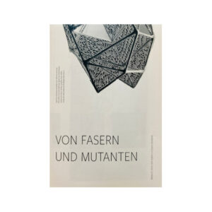 Von Fasern und Mutanten, Ausstellung Gedok Galerie mit Silke Schwab