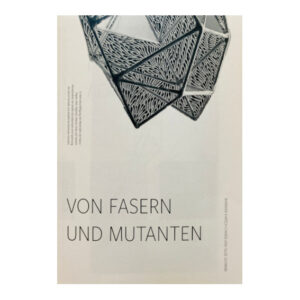 Von Fasern und Mutanten, Ausstellung Gedok Galerie mit Silke Schwab